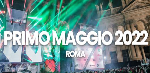 Screenshot_2022-04-27 Primo Maggio Roma
